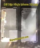 Đế Dập Nhựa Iphone XS MAX ( YMJ )